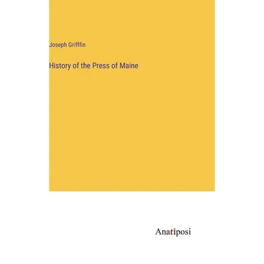 History of the Press of Maine