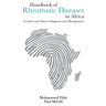 Handbook of Rheumatic Diseases in Africa: A Guide and Atlas to Diagnosis and Management