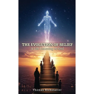 The Evolution of Belief: A Life Listening to God