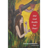 Did God Really Say That Revised 2nd Edition: Creation and Biblical Authority