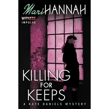Killing for Keeps: A Kate Daniels Mystery