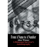 From a Name to a Number: A Holocaust Survivor's Autobiography