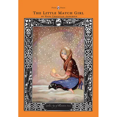 The Little Match Girl - The Golden Age of Illustration Series