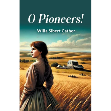 O Pioneers!