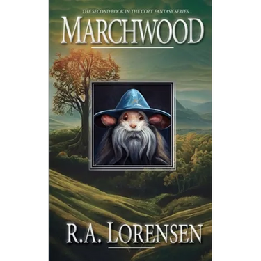 Marchwood: A Cozy Fantasy Novel (Book Two)