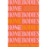Homebodies