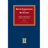 South Carolinians in the Revolution with Service Records and Miscellaneous Data