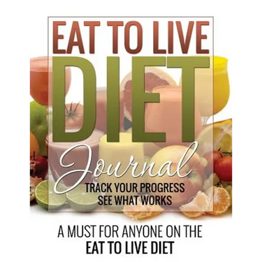Eat to Live Diet Journal