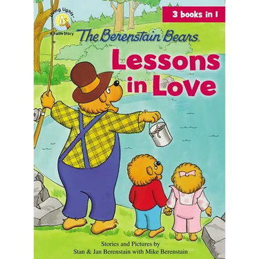 The Berenstain Bears Lessons in Love