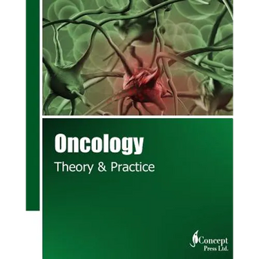 Oncology: Theory & Practice