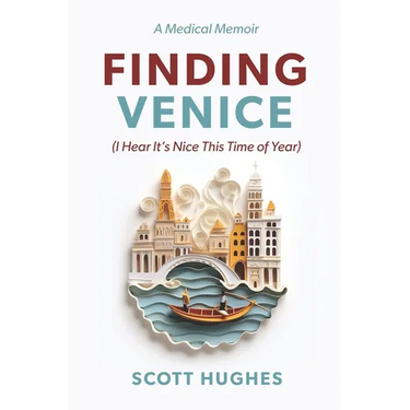 Finding Venice: (I Hear It's Nice This Time of Year)