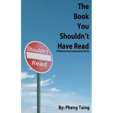 The Book You Shouldn't Have Read: A Motivational/Inspirational Book
