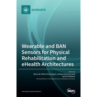 Wearable and BAN Sensors for Physical Rehabilitation and eHealth Architectures