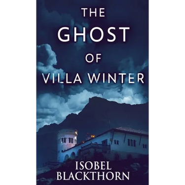 The Ghost Of Villa Winter