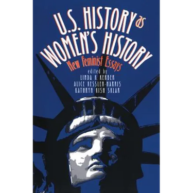U.S. History as Women's History: New Feminist Essays