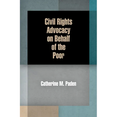 Civil Rights Advocacy on Behalf of the Poor