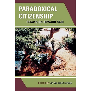 Paradoxical Citizenship: Essays on Edward Said