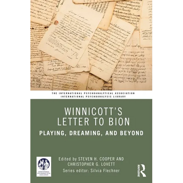 Winnicott's Letter to Bion: Playing, Dreaming, and Beyond