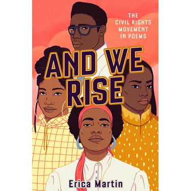 And We Rise: The Civil Rights Movement in Poems