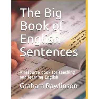 The Big Book of English Sentences: A resource book for teaching and learning English