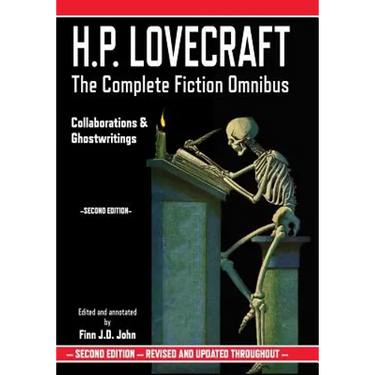 H.P. Lovecraft: The Complete Fiction Omnibus - Collaborations & Ghostwritings