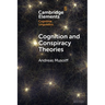 Cognition and Conspiracy Theories