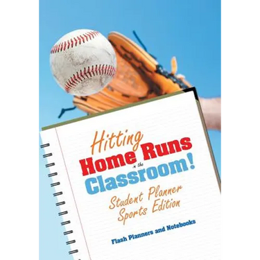 Hitting Home Runs in the Classroom! Student Planner Sports Edition.