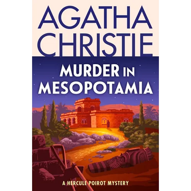 Murder in Mesopotamia: A Hercule Poirot Mystery: The Official Authorized Edition