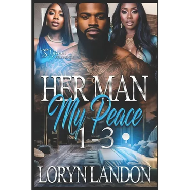 Her Man My Peace: 1-3: Complete Series