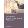 The Regional Security Puzzle Around Afghanistan: Bordering Practices in Central Asia and Beyond