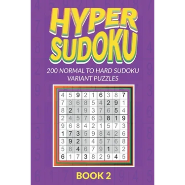 Hyper Sudoku 200 Normal to Hard Sudoku Variant Puzzles Book 2