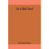 Life of Abdul Hamid
