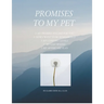 Promises To My Pet: A Guide To Planning For Your Pet's Care
