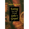 Eating Your Way Through Luke's Gospel