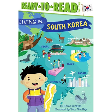 Living in . . . South Korea: Ready-To-Read Level 2
