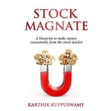 Stock Magnate: The Blueprint to Make Money Consistently from the Stock Market