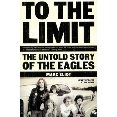 To the Limit: The Untold Story of the Eagles