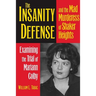 The Insanity Defense and the Mad Murderess of Shaker Heights: Examining the Trial of Mariann Colby