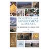 Politics and Government in Israel: The Maturation of a Modern State