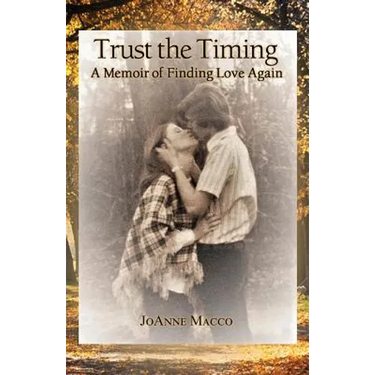 Trust the Timing: A Memoir of Finding Love Again