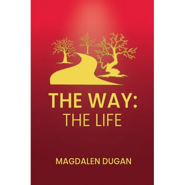The Way: The Life