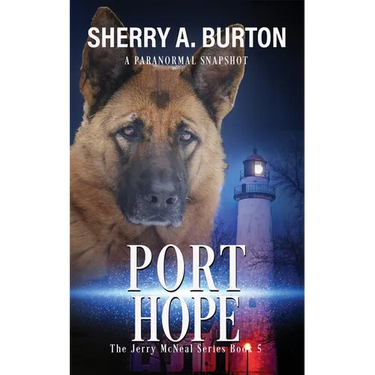Port Hope: Join Jerry McNeal And His Ghostly K-9 Partner As They Put Their "Gifts" To Good Use.