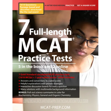 7 Full-Length MCAT Practice Tests: 5 in the Book and 2 Online, 1610 MCAT Practice Questions Based on the Aamc Format