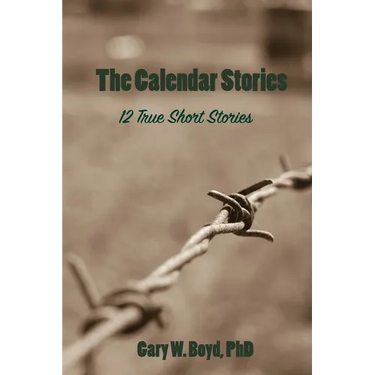 The Calendar Stories: 12 true short stories