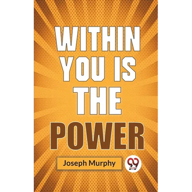 Within You Is The Power