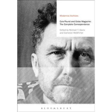 Ezra Pound and 'Globe' Magazine: The Complete Correspondence