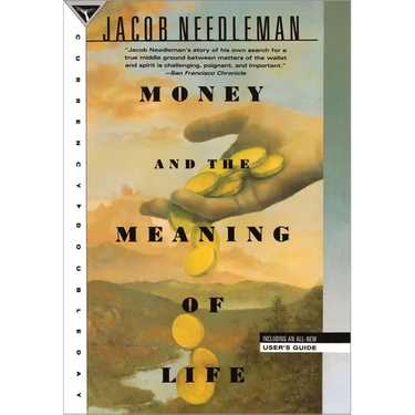 Money and the Meaning of Life