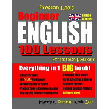 Preston Lee's Beginner English 100 Lessons For Spanish Speakers (British)