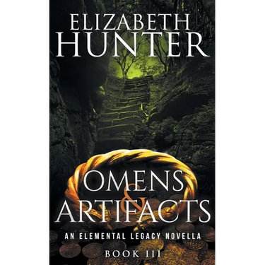 Omens and Artifacts: An Elemental Legacy Novella