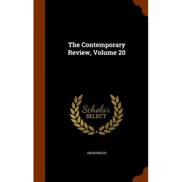 The Contemporary Review, Volume 20